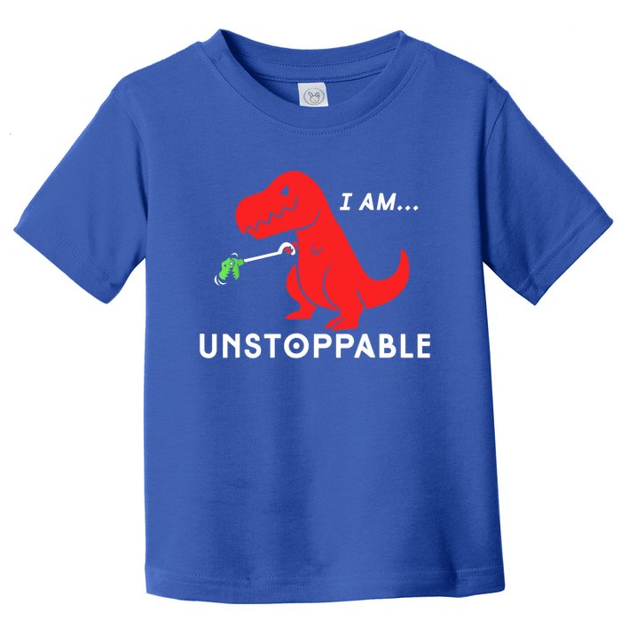 Funny Unstoppable Gift Funny TRex Dinosaur Gift Toddler T-Shirt