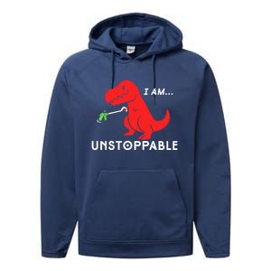 Funny Unstoppable Gift Funny TRex Dinosaur Gift Performance Fleece Hoodie