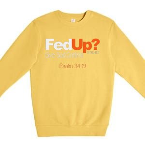 Fed Up Give God Control Christian Jesus Premium Crewneck Sweatshirt