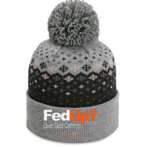 Fed Up Give God Control Christian Jesus The Baniff Cuffed Pom Beanie