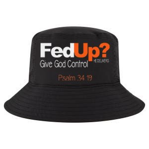 Fed Up Give God Control Christian Jesus Cool Comfort Performance Bucket Hat