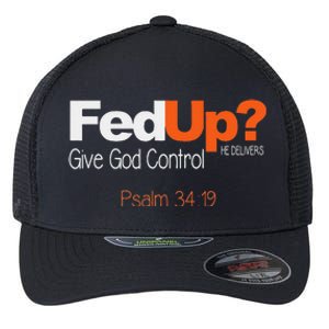 Fed Up Give God Control Christian Jesus Flexfit Unipanel Trucker Cap