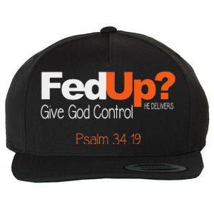 Fed Up Give God Control Christian Jesus Wool Snapback Cap