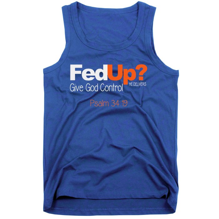 Fed Up Give God Control Christian Jesus Tank Top