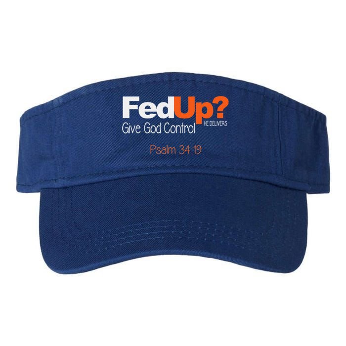 Fed Up Give God Control Christian Jesus Valucap Bio-Washed Visor