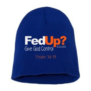 Fed Up Give God Control Christian Jesus Short Acrylic Beanie