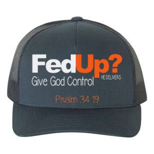 Fed Up Give God Control Christian Jesus Yupoong Adult 5-Panel Trucker Hat