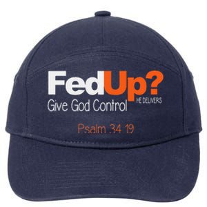 Fed Up Give God Control Christian Jesus 7-Panel Snapback Hat