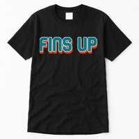 Fins Up Gift For Miami Sport Fan Tall T-Shirt