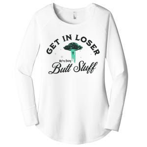 Funny Ufo Get In Loser WeRe Doing Butt Stuff Funny Alien Women's Perfect Tri Tunic Long Sleeve Shirt