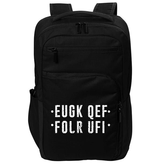 Fold Up Hidden Message Fuck Off Impact Tech Backpack