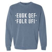 Fold Up Hidden Message Fuck Off Garment-Dyed Sweatshirt