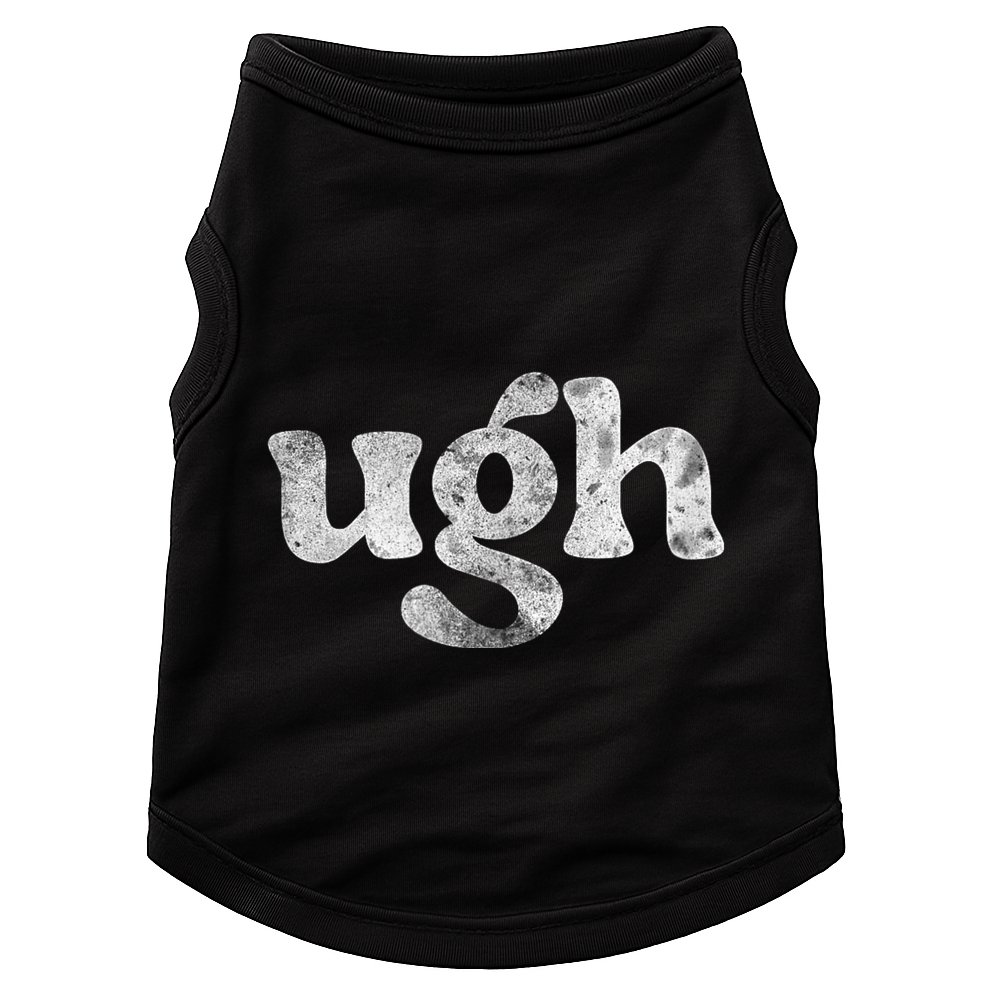 Funny Ugh Humorous Disgusted Women Sarcastic Humor Doggie Tank