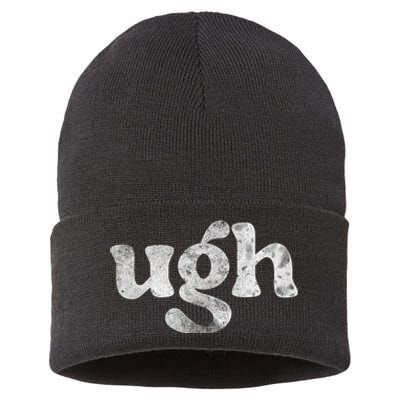 Funny Ugh Humorous Disgusted Women Sarcastic Humor Sustainable Knit Beanie