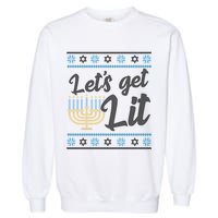 Funny Ugly Hanukkah Lets Get Lit Menorah Garment-Dyed Sweatshirt
