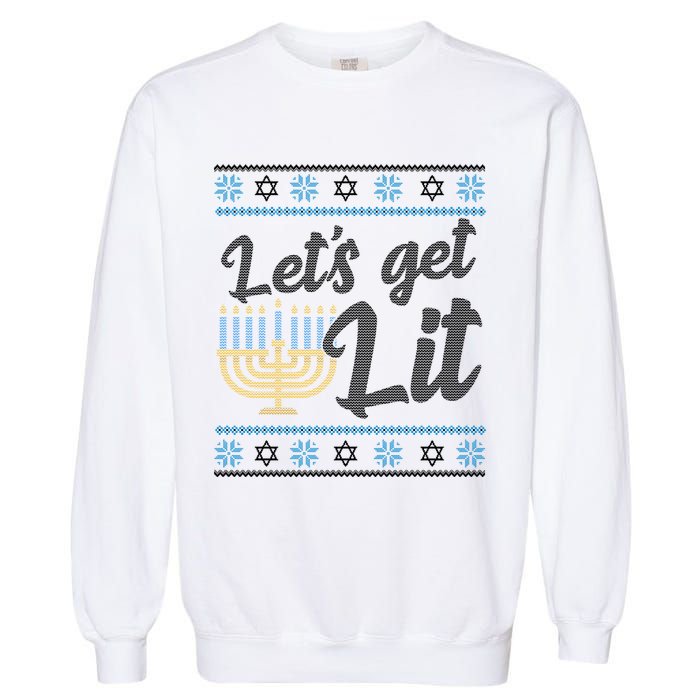 Funny Ugly Hanukkah Lets Get Lit Menorah Garment-Dyed Sweatshirt