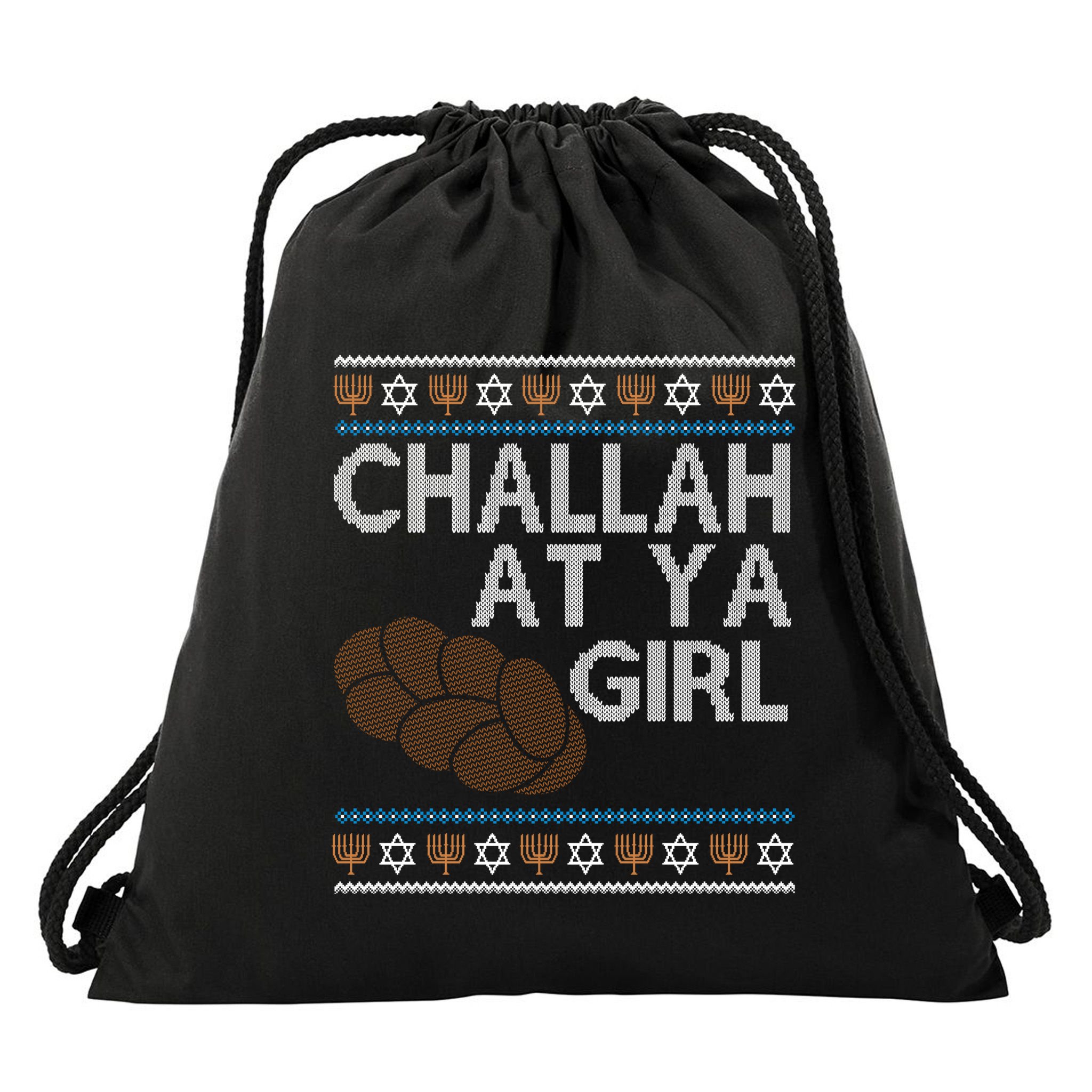 Funny Ugly Hanukkah Challah At Ya Girl Drawstring Bag