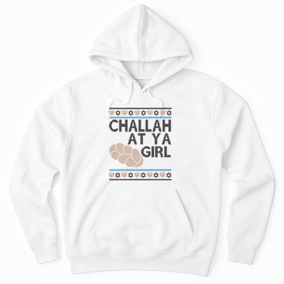 Funny Ugly Hanukkah Challah At Ya Girl Hoodie