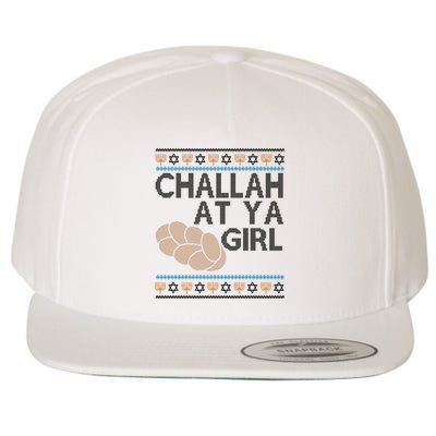 Funny Ugly Hanukkah Challah At Ya Girl Wool Snapback Cap