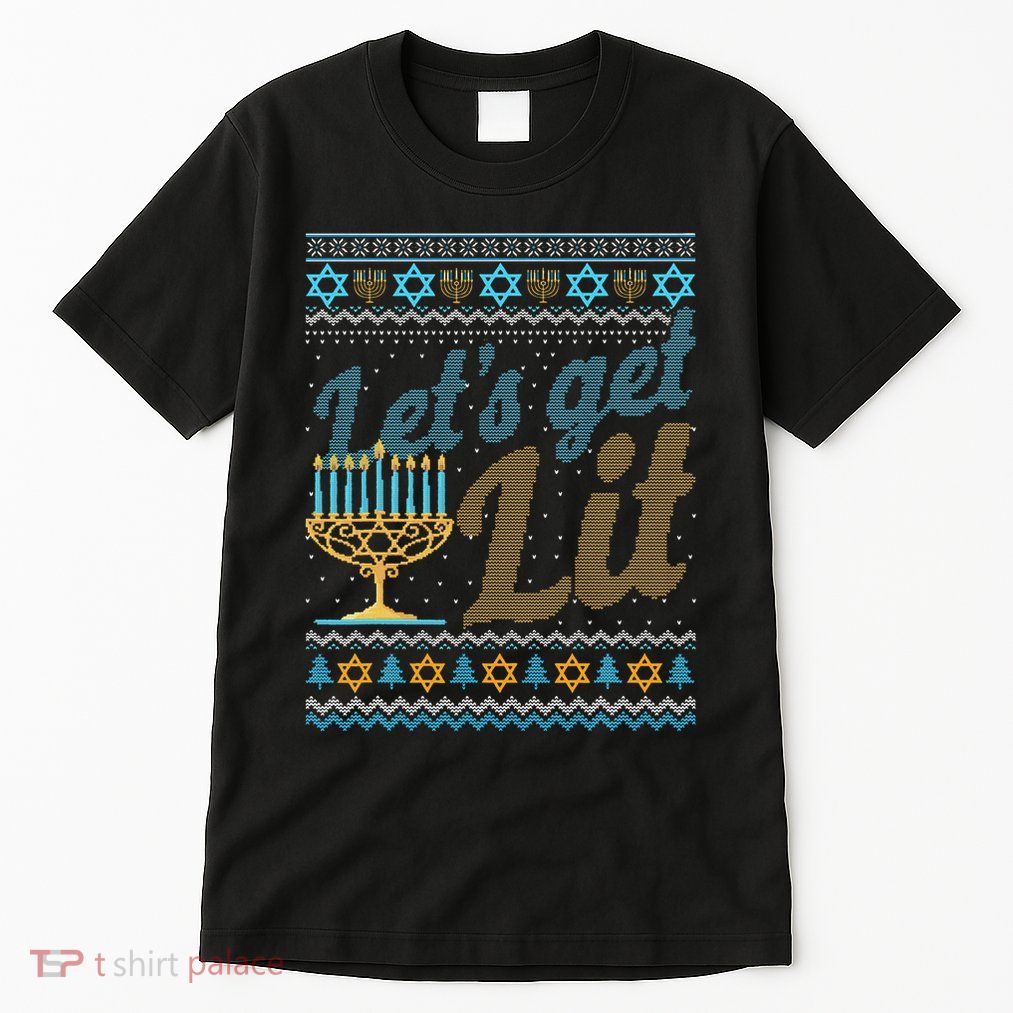 Funny Ugly Hanukkah Sweater Lets Get Lit Menorah Jewish Gift Tall T-Shirt