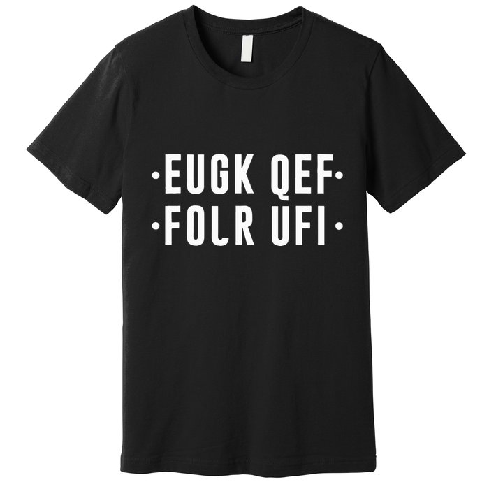 Fold Up Hidden Message F Off Funny Word Premium T-Shirt