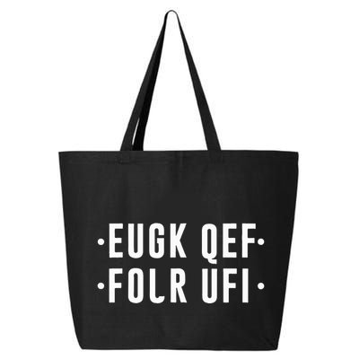Fold Up Hidden Message F Off Funny Word 25L Jumbo Tote