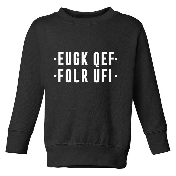 Fold Up Hidden Message F Off Funny Word Toddler Sweatshirt