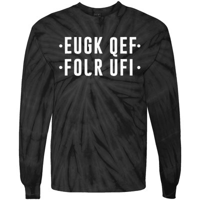 Fold Up Hidden Message F Off Funny Word Tie-Dye Long Sleeve Shirt