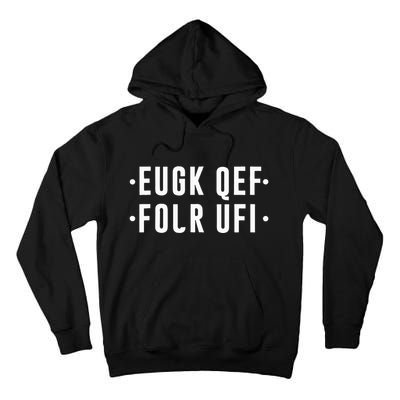 Fold Up Hidden Message F Off Funny Word Tall Hoodie
