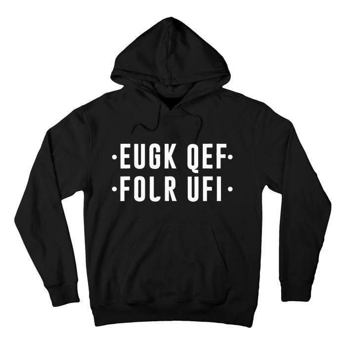 Fold Up Hidden Message F Off Funny Word Tall Hoodie