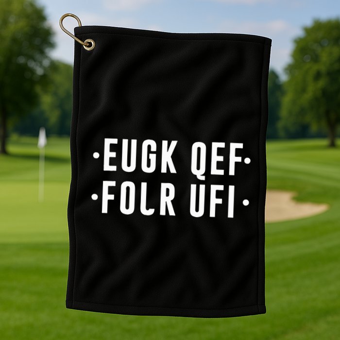Fold Up Hidden Message F Off Funny Word Golf Towel