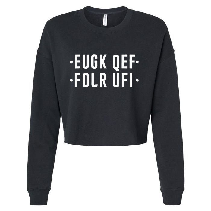 Fold Up Hidden Message F Off Funny Word Cropped Pullover Crew