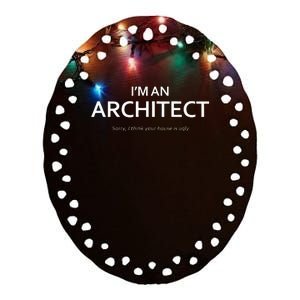 FUNNY UGLY HOUSE ARCHITECT Ceramic Oval Ornament