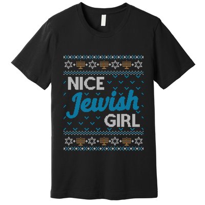 Funny Ugly Hanukkah Sweater Nice Jewish Girl Matching Premium T-Shirt