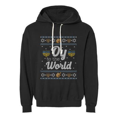 Funny Ugly Hanukkah Sweater Oy To The World Gift Garment-Dyed Fleece Hoodie