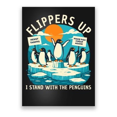 Flippers Up I Stand With The Penguins Poster