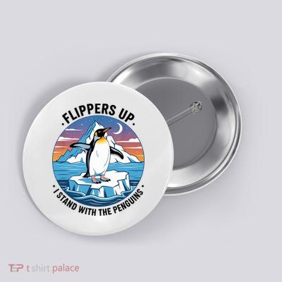 Flippers Up I Stand With The Penguins  Button