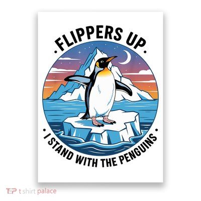 Flippers Up I Stand With The Penguins  Poster
