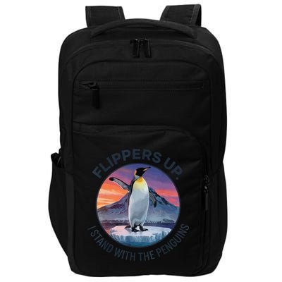 Flippers Up I Stand With The Penguins  Impact Tech Backpack