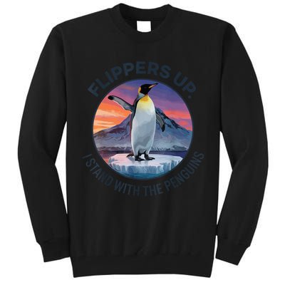 Flippers Up I Stand With The Penguins  Tall Sweatshirt