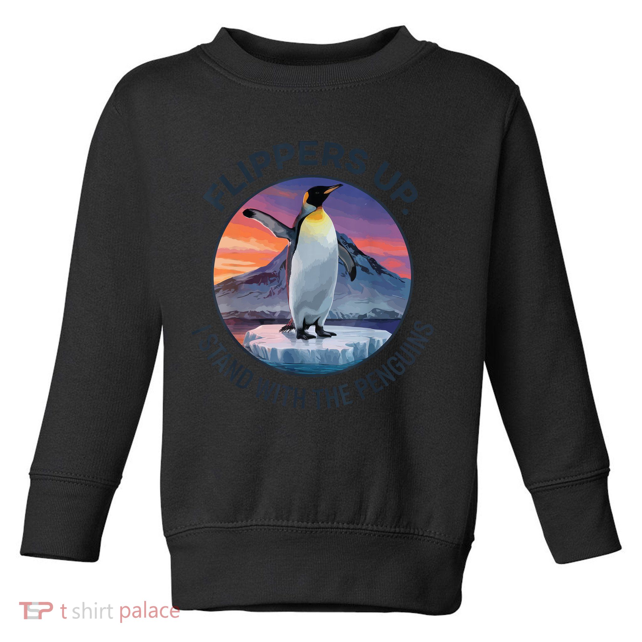 Flippers Up I Stand With The Penguins  Toddler Sweatshirt