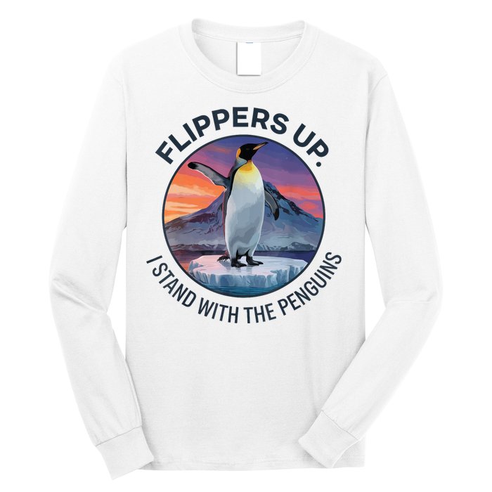 Flippers Up I Stand With The Penguins  Long Sleeve Shirt