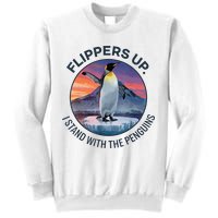 Flippers Up I Stand With The Penguins  Sweatshirt