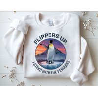 Flippers Up I Stand With The Penguins  Sweatshirt