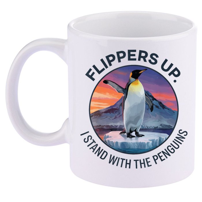 Flippers Up I Stand With The Penguins  11oz C Handle Ceramic Mug