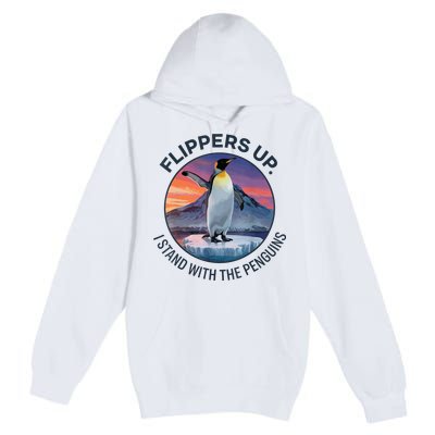 Flippers Up I Stand With The Penguins  Premium Pullover Hoodie