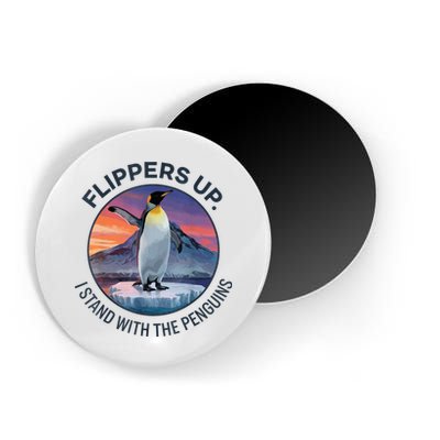 Flippers Up I Stand With The Penguins  Magnet