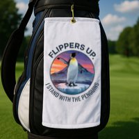 Flippers Up I Stand With The Penguins  Golf Towel