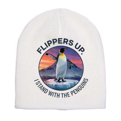 Flippers Up I Stand With The Penguins  Short Acrylic Beanie