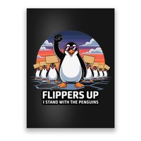 Flippers Up I Stand With Penguins Against Tariffs USA Poster